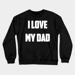 Father's day Crewneck Sweatshirt